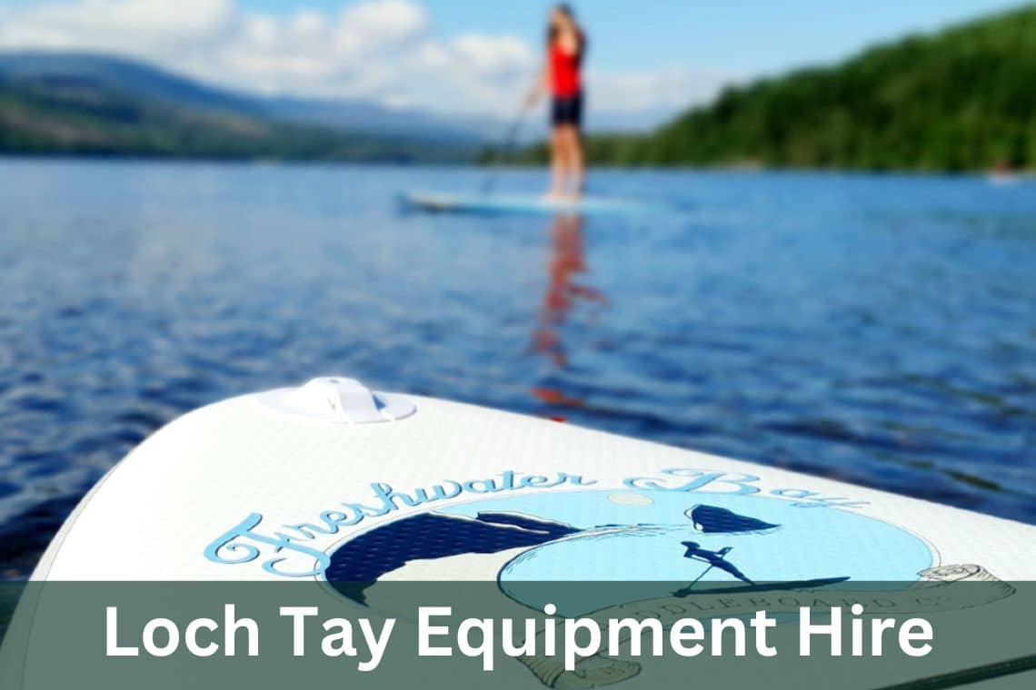 person on paddleboard with writing loch tay equipm,ent hire written below